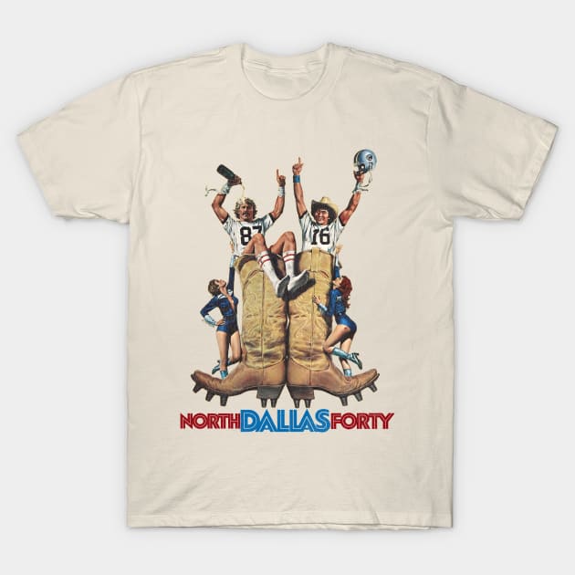 North Dallas Forty T-Shirt by darklordpug